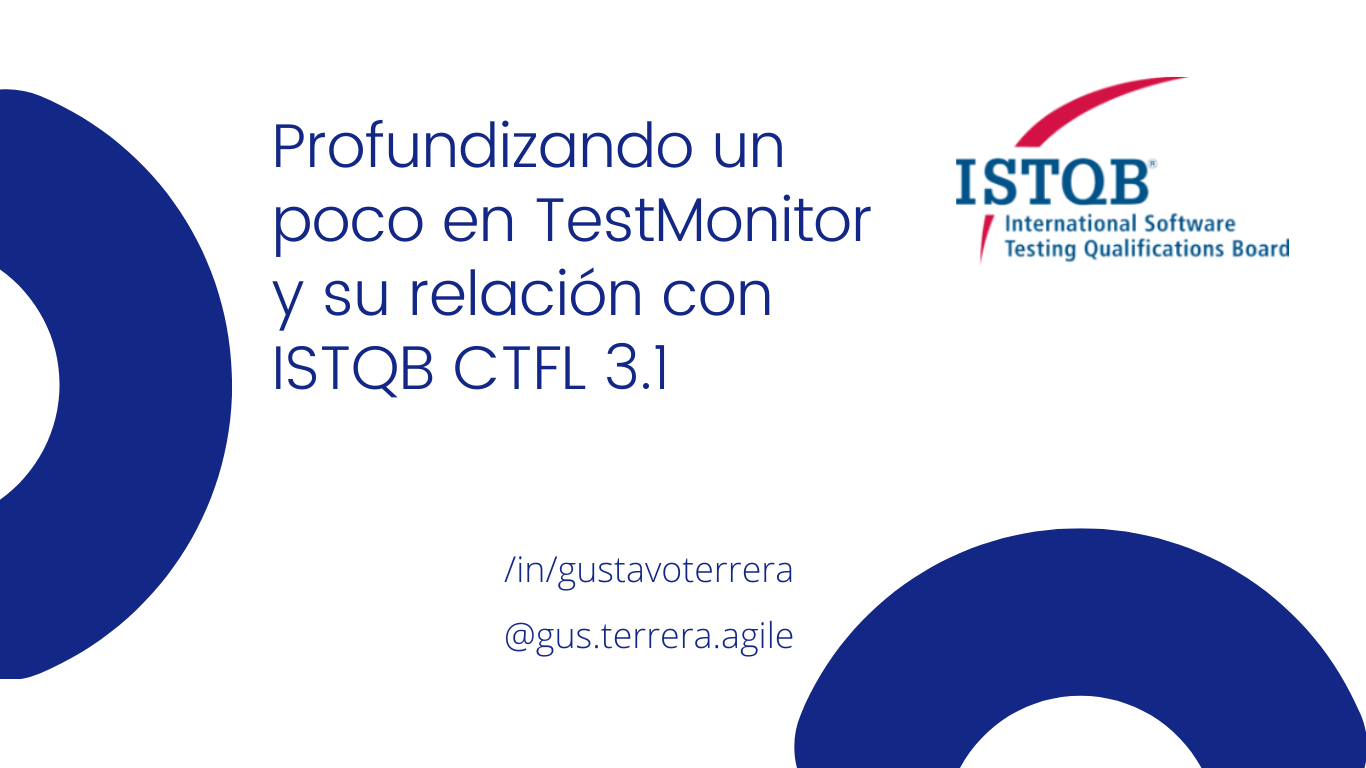 En este momento estás viendo Profundizando un poco en TestMonitor y su relación con ISTQB CTFL v3.1.