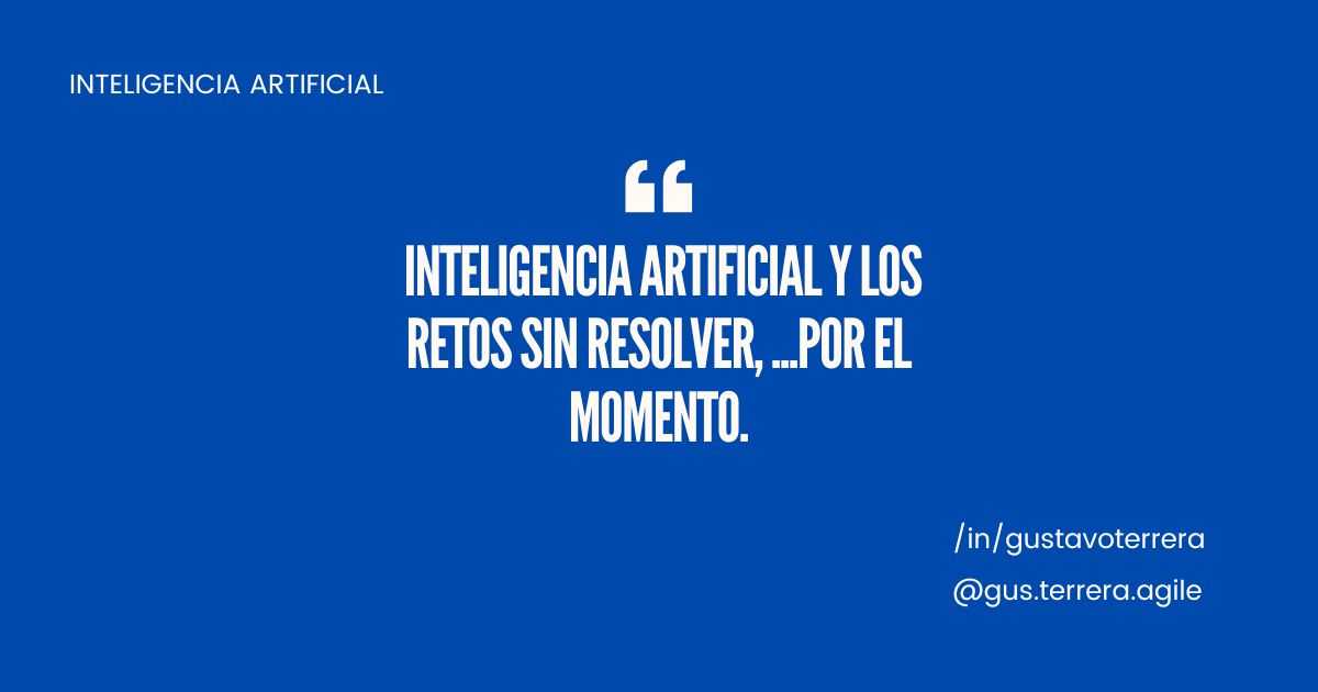 Lee más sobre el artículo IA y los retos sin resolver