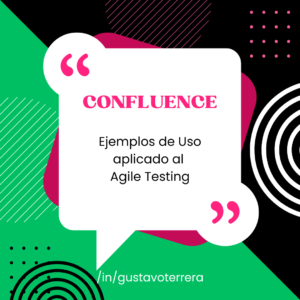 Lee más sobre el artículo Ejemplos de Uso de Confluence en Agile Testing