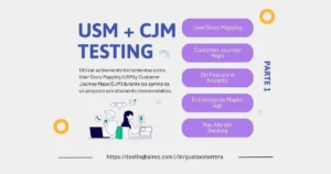 Lee más sobre el artículo Conduciendo parte de nuestro testing con User Story Mapping y Customer Journey Maps (parte 1)