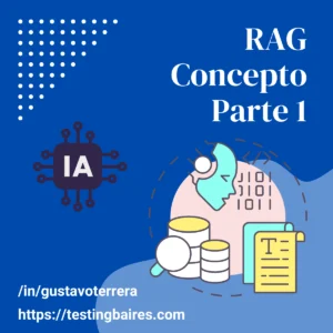 Lee más sobre el artículo RAG o Generación Aumentada por Recuperación – Parte 1
