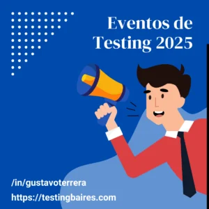 Lee más sobre el artículo Eventos de Testing 2025