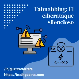 Lee más sobre el artículo Tabnabbing: El ciberataque silencioso