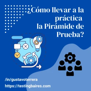 Lee más sobre el artículo Cómo llevamos a la práctica la Pirámide de Prueba en proyectos ágiles y DevOps