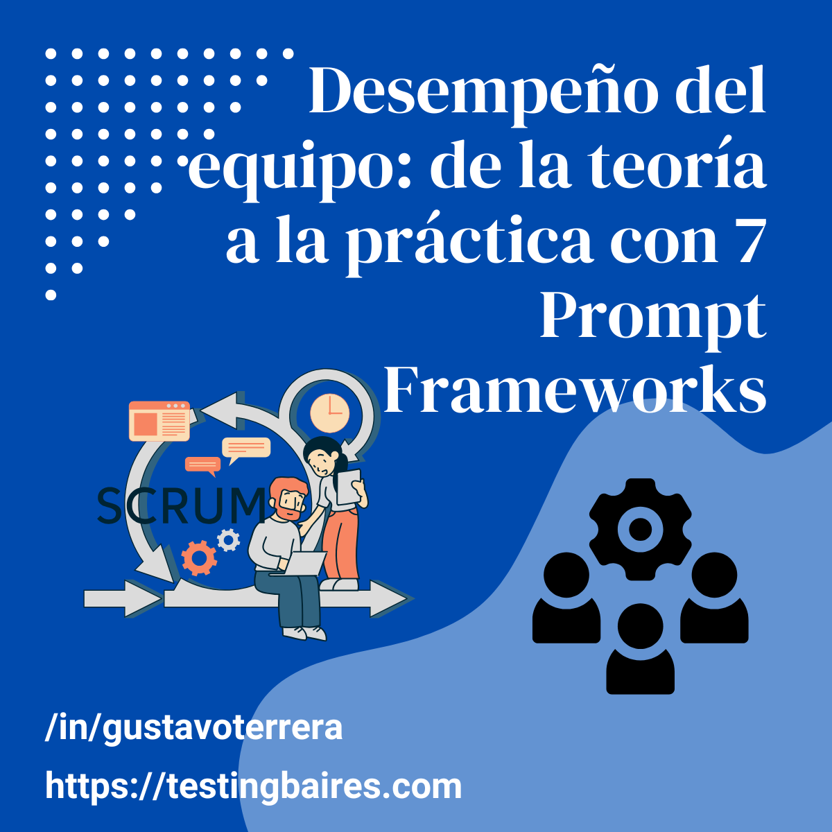 Lee más sobre el artículo Desempeño del equipo. De la teoría a la práctica con 7 Prompt Frameworks