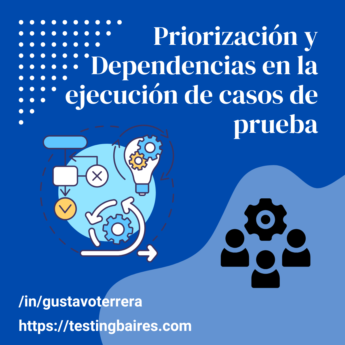 Lee más sobre el artículo Priorización y Dependencias en la ejecución de casos de prueba