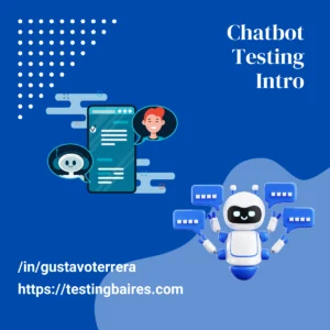 Lee más sobre el artículo Chatbots Testing y una pequeña intro