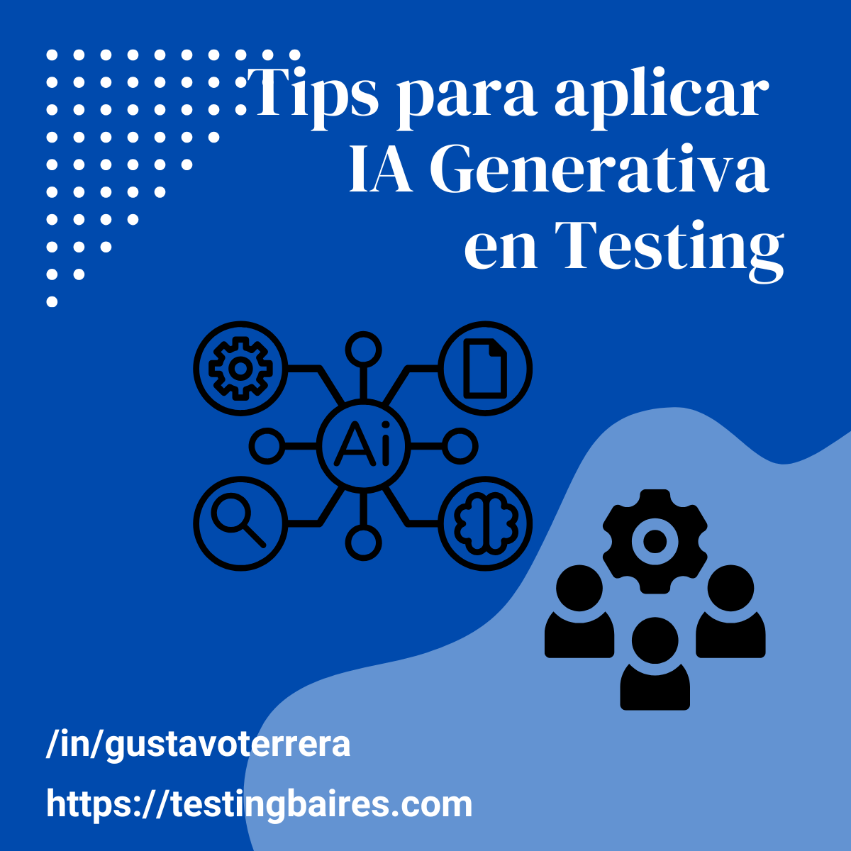 Lee más sobre el artículo Recomendaciones para aplicar IA Generativa y lograr un Testing responsable