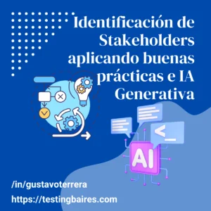 Lee más sobre el artículo Identificación de Stakeholders aplicando buenas  prácticas e IA Generativa