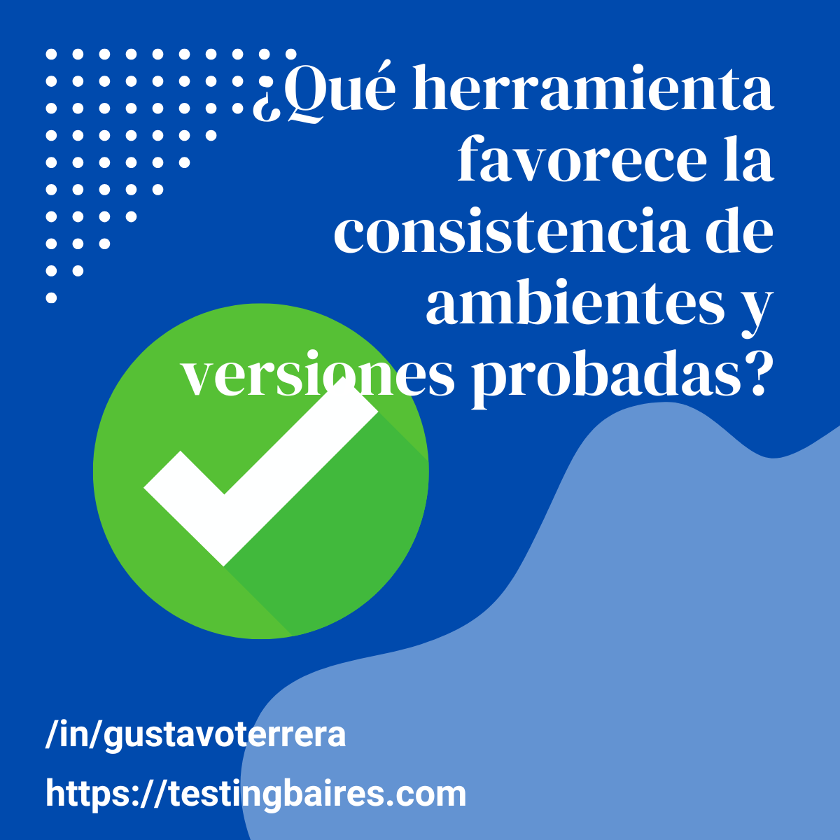Lee más sobre el artículo Analizando: ¿Qué herramienta favorece la consistencia de ambientes y versiones probadas?