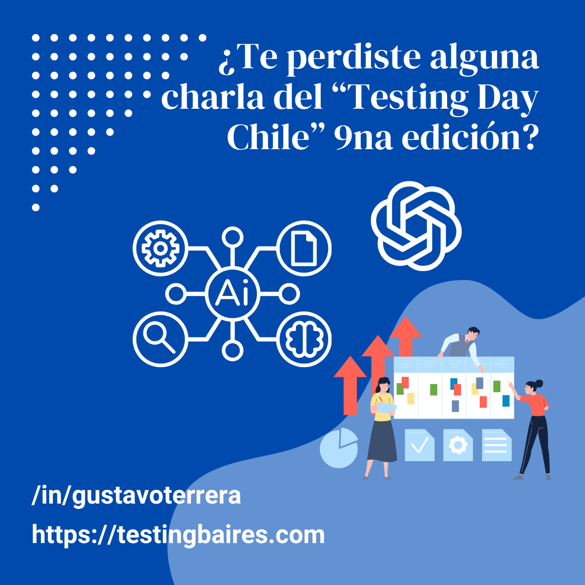Lee más sobre el artículo Síntesis de las charlas dadas en el Testing Day Chile 9na edición 2025
