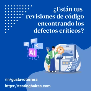 Lee más sobre el artículo ¿Están tus revisiones de código realmente encontrando los defectos críticos?