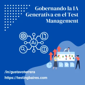 Lee más sobre el artículo Gobernando la IA Generativa en el Test Management