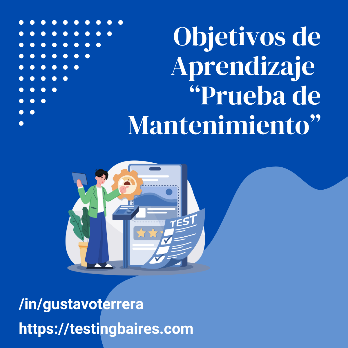 Lee más sobre el artículo Objetivos de aprendizaje de las Pruebas de Mantenimiento