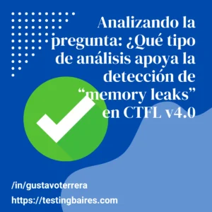 Lee más sobre el artículo Análisis: ¿Qué tipo de análisis apoya la detección de “memory leaks” durante la ejecución del software?