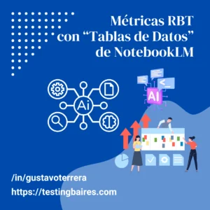 Lee más sobre el artículo Caso de uso de métricas RBT aplicando Tabla de Datos de NotebookLM